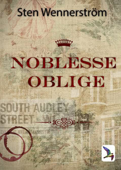 Sten Wennerström : Noblesse Oblige