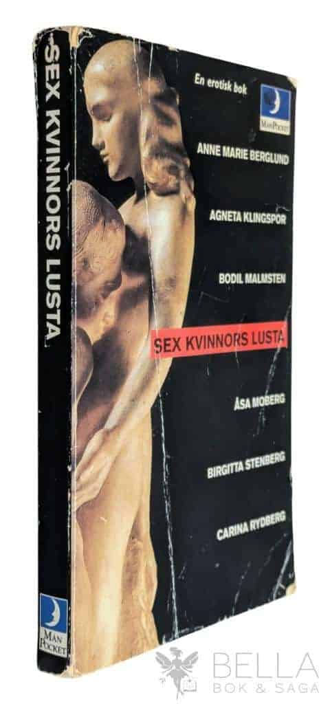 Stenberg, Birgitta ; Berglund, Anne-Marie : Sex kvinnors lusta