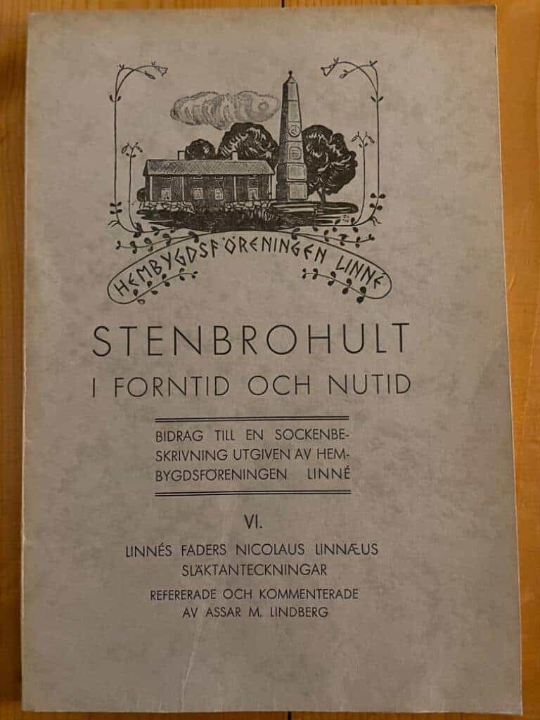 Stenbrohult i forntid och nutid VI. Linnés faders Nicolaus Linnaeus släktanteckningar. Refererade och kommenterade av Assar M. Lindberg.