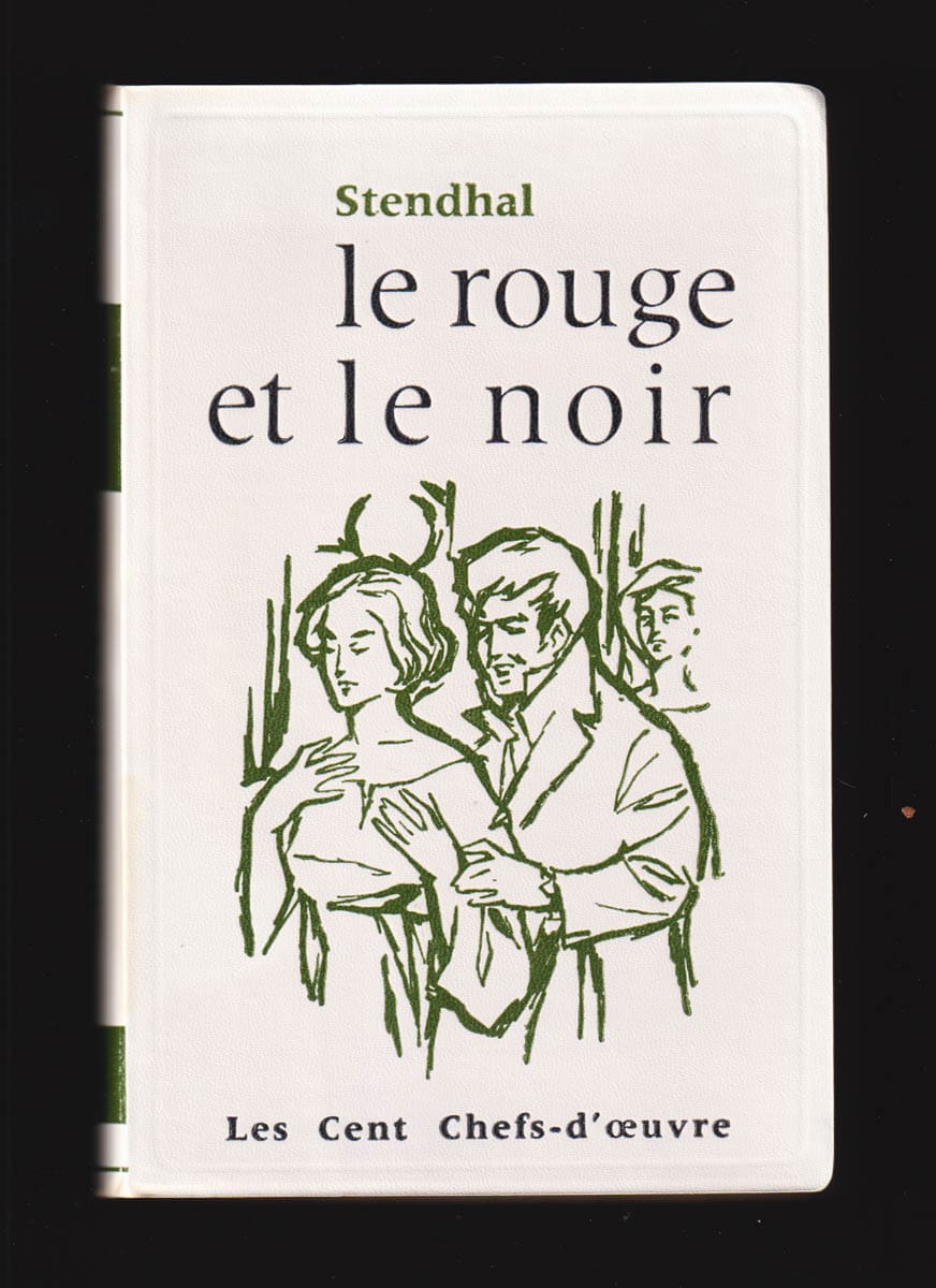 Stendhal : Le rouge et le noir. Chronique de 1830