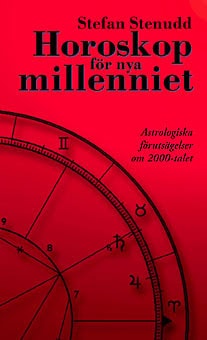Stenudd Stefan : Horoskop för nya millenniet : astrologiska förutsägelser om 2000-talet