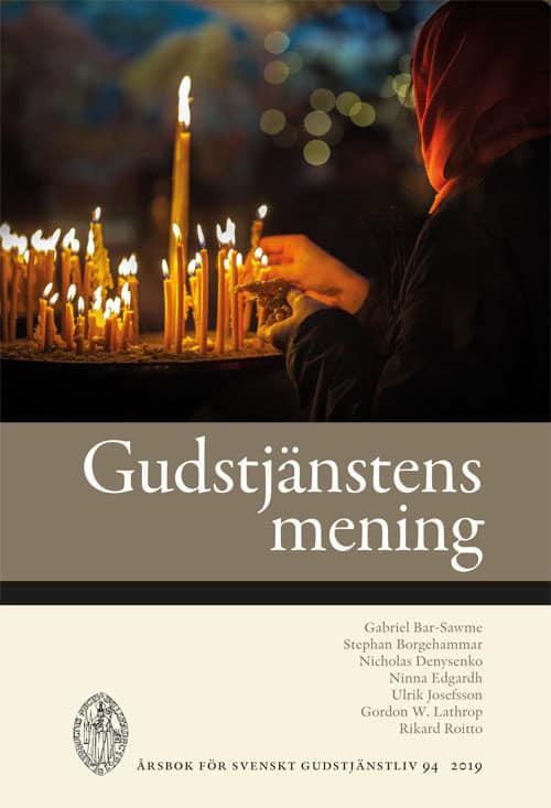 Stephan Borgehammar : Gudstjänstens mening