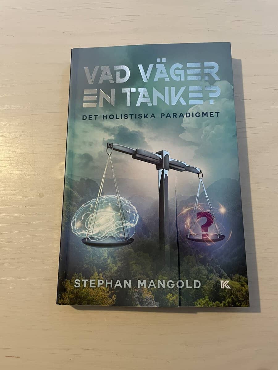 Stephan Mangold : Vad väger en tanke?
