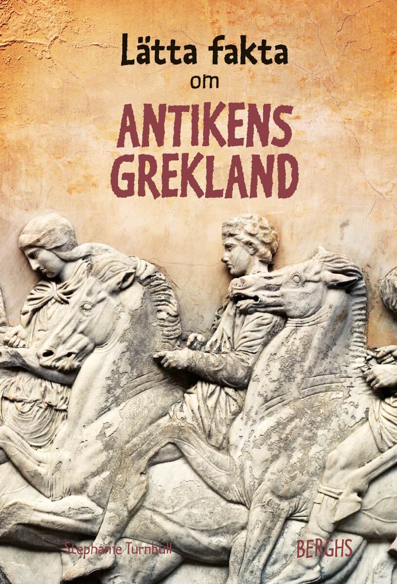 Stephanie Turnbull : Lätta fakta om antikens Grekland