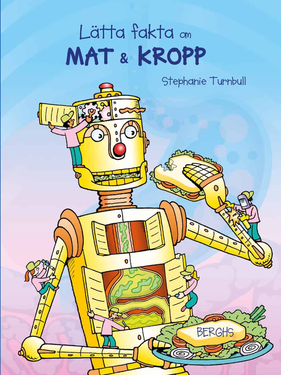 Stephanie Turnbull : Lätta fakta om mat & kropp