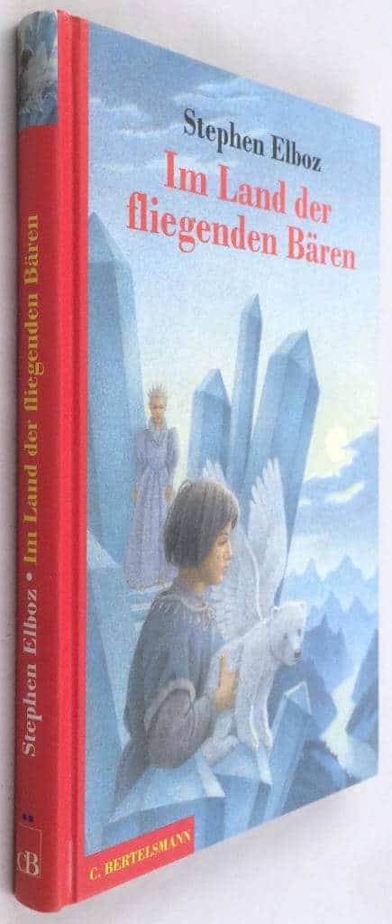 Stephen Elboz ; Klaus Steffens : Im Land der fliegenden Bären [tysk text]