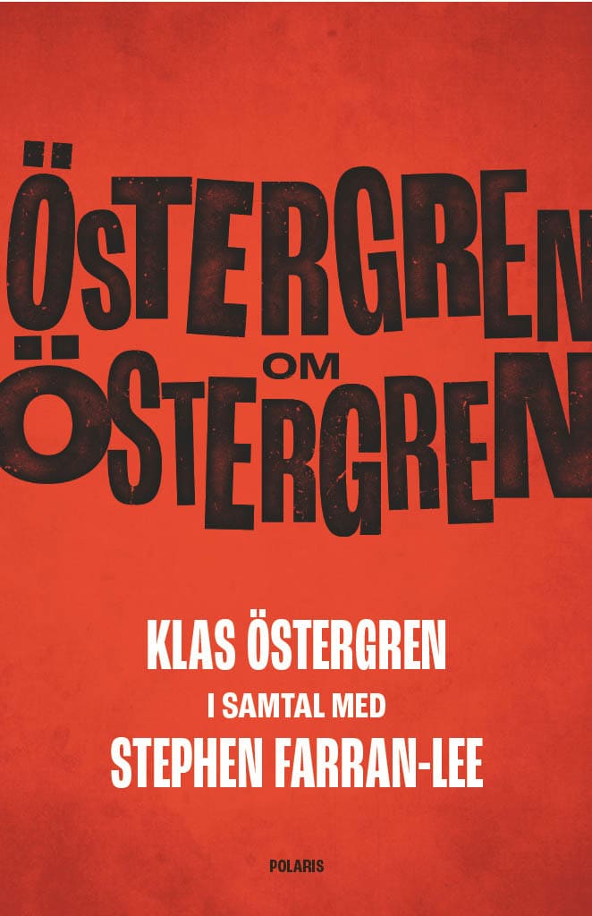 Stephen Farran-Lee : Östergren om Östergren