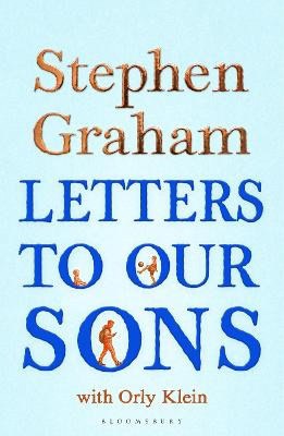 Stephen Graham : Letters to Our Sons