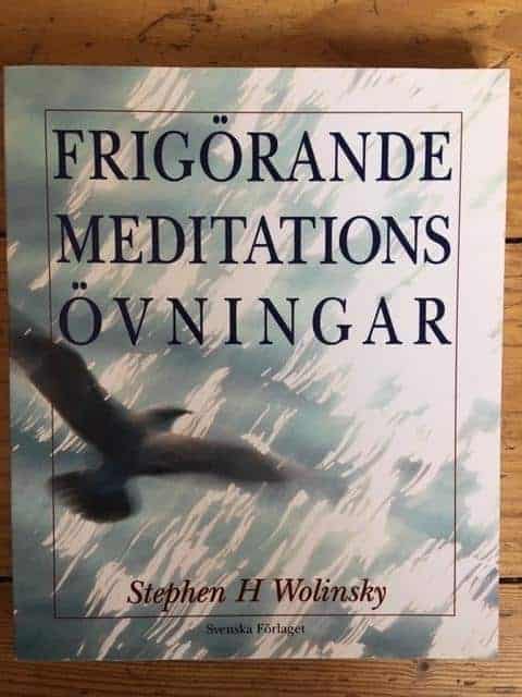Stephen H. Wolinsky : Frigörande meditationsövningar
