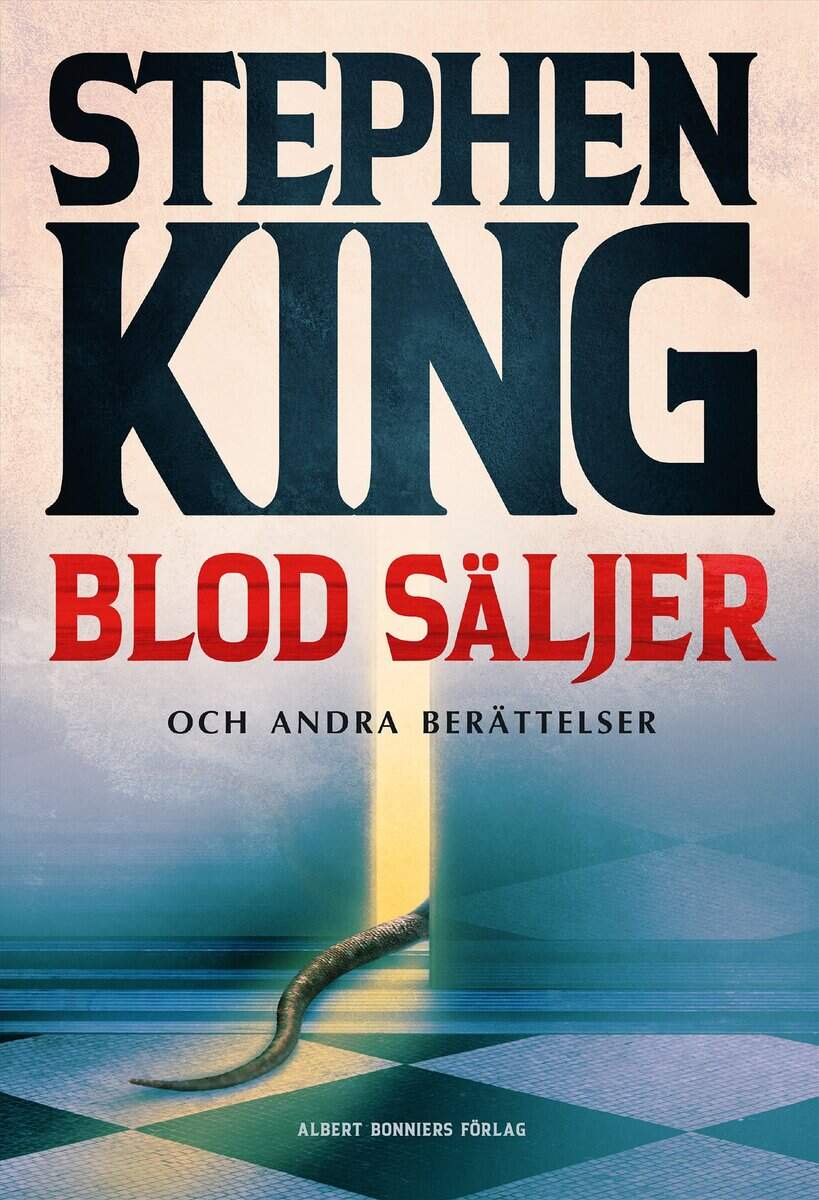 Stephen King : Blod säljer : nya berättelser