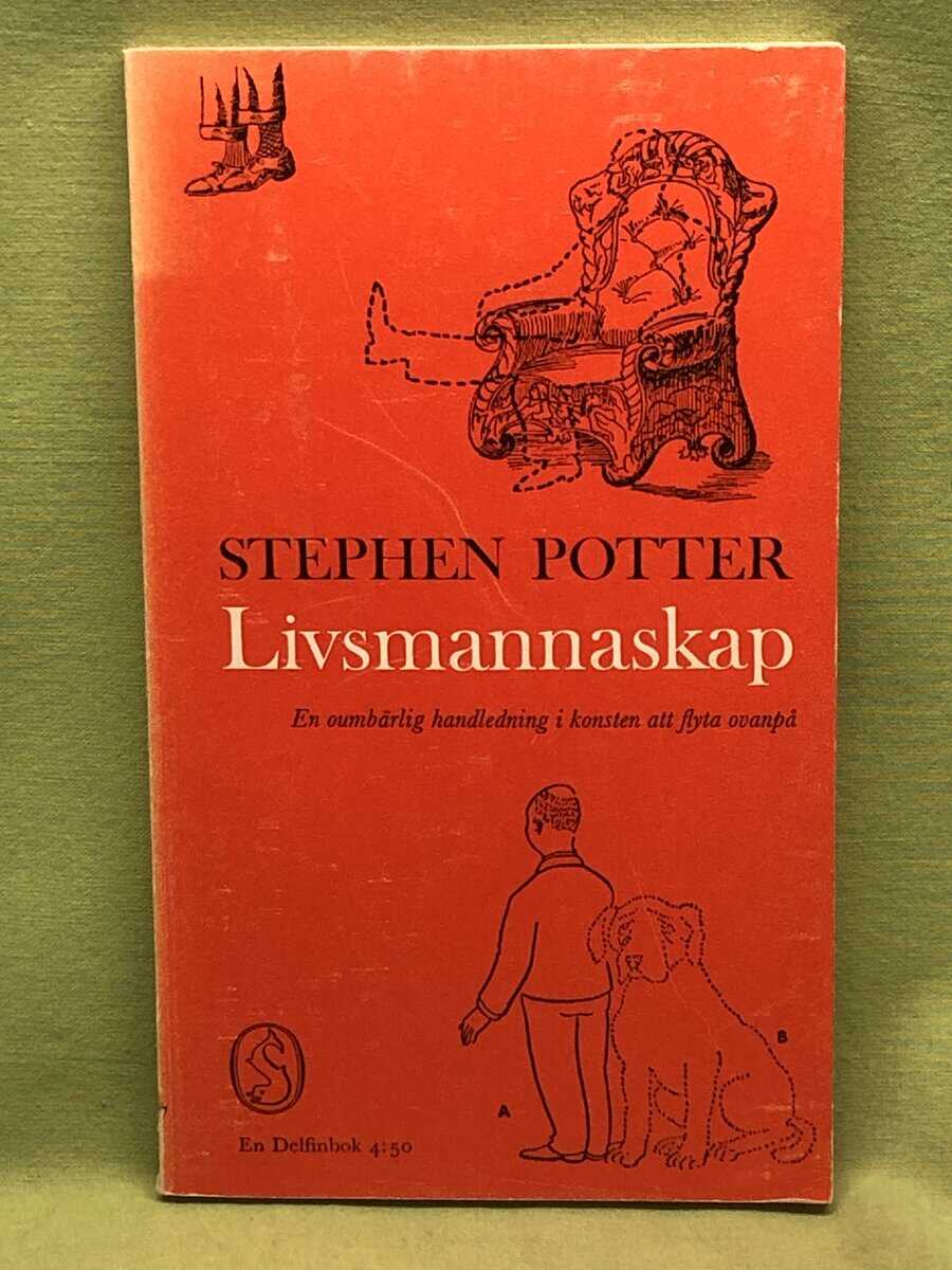 Stephen Potter : Lismannaskap - en oumbärlig handledning i konsten att flyta ovanpå
