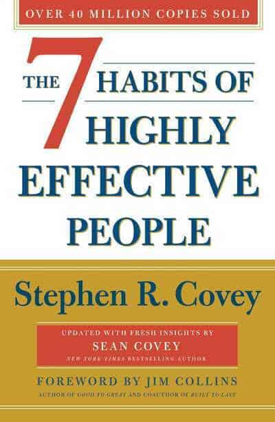 Stephen R. Covey : The 7 habits of highly effective people