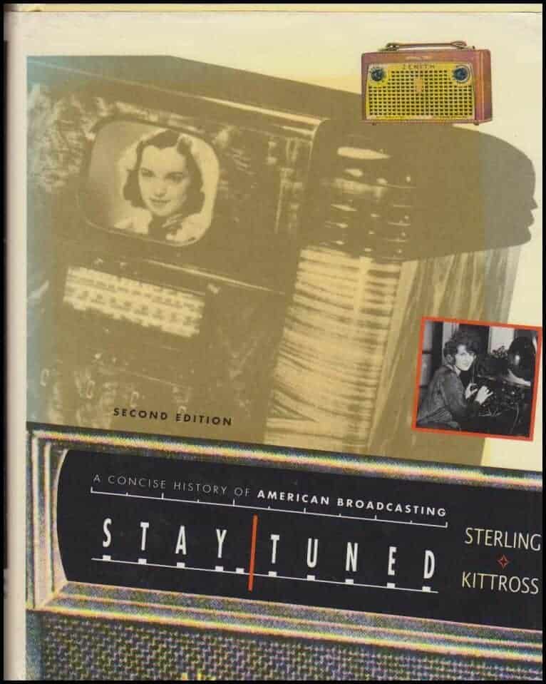Sterling, Christopher H. ; Kittross, John M. : Stay Tuned