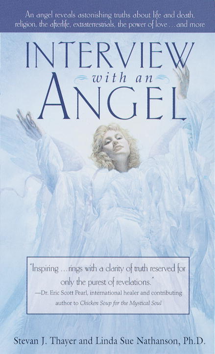 Stevan J. Thayer : Interview with an Angel