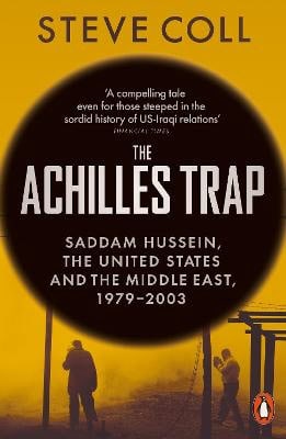 Steve Coll : The Achilles Trap