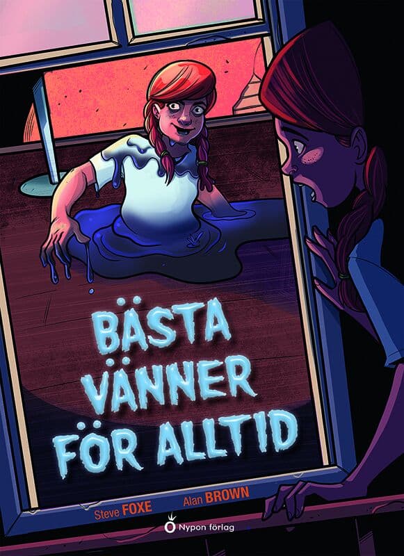 Steve Foxe : Bästa vänner för alltid