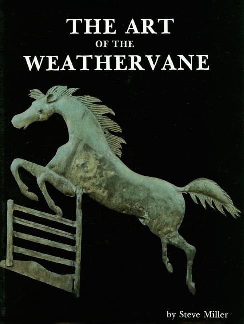 Steve Miller : Art of the weathervane