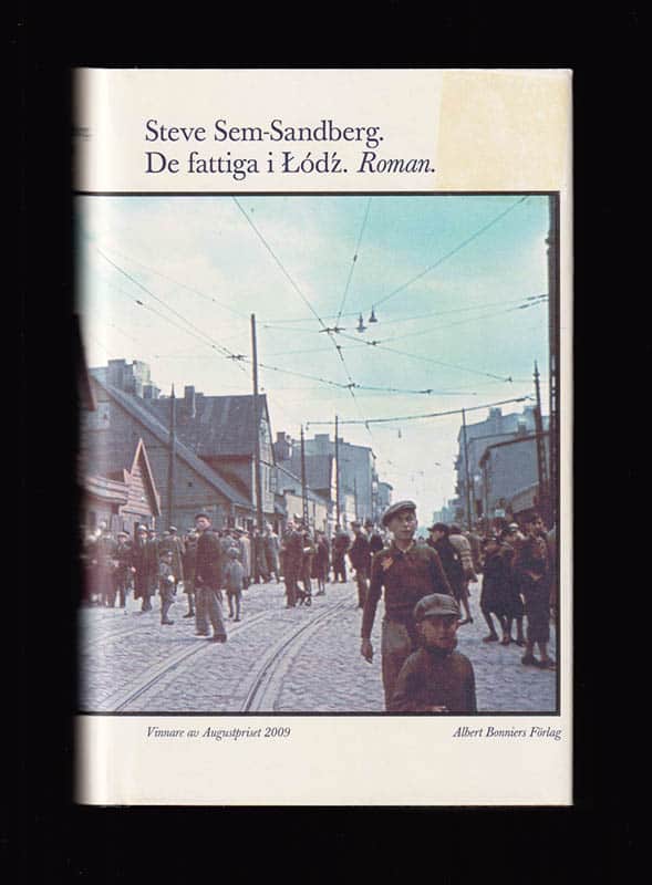 Steve Sem-Sandberg : De fattiga i Lodz. Roman