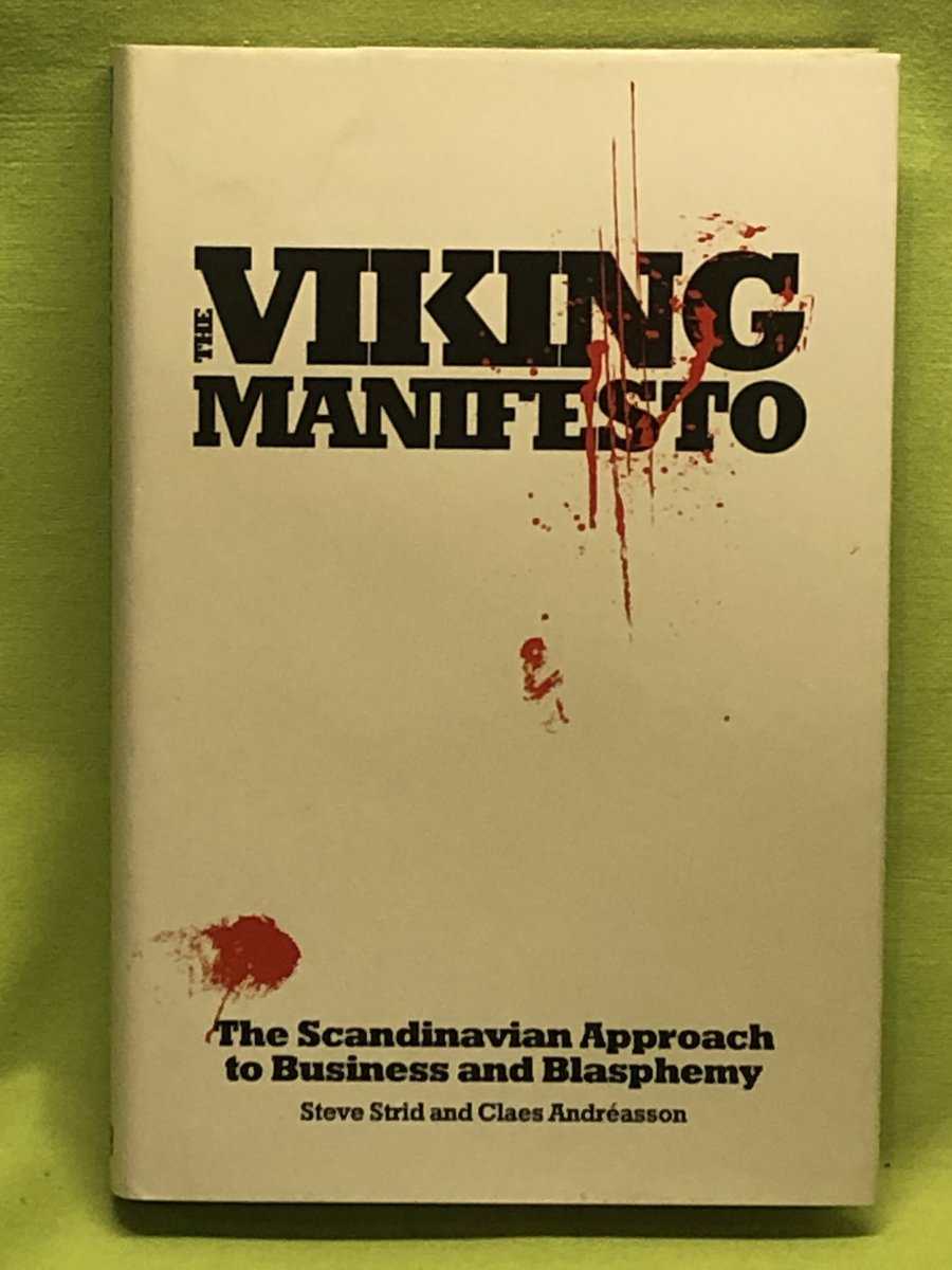Steve Strid : The viking manifesto
