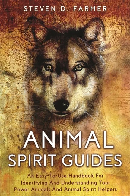 Steven Farmer : Animal Spirit Guides