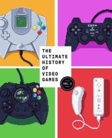 Steven L. Kent : The Ultimate History of Video Games, Volume 2