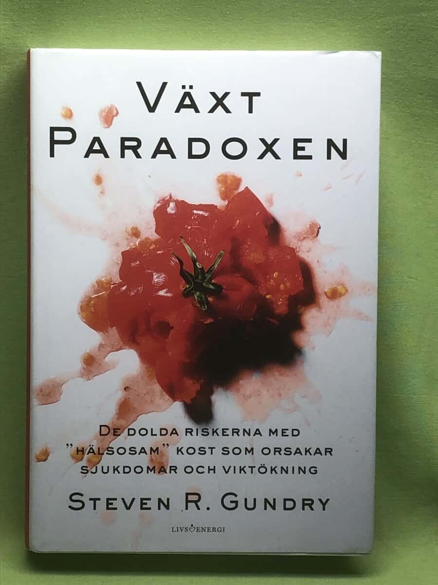 Gundry, Steven R.,  Buehl, Olivia Bell : Växtparadoxen