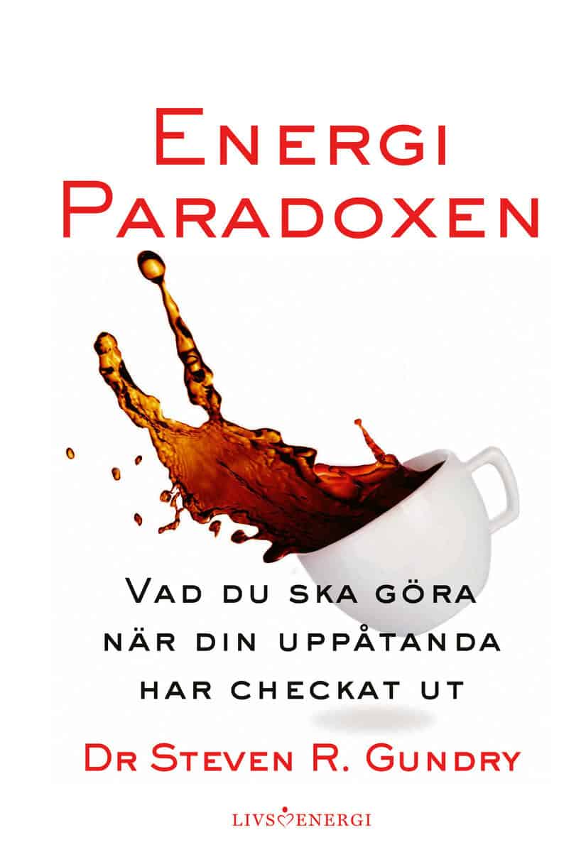 Steven R. Gundry : Energiparadoxen