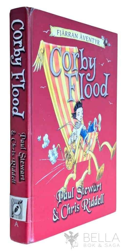 Stewart, Paul ; Chris Riddell : Corby Flood - Fjärran äventyr - Bok 2