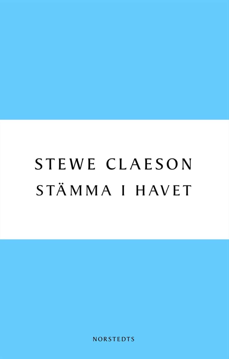 Stewe Claeson : Stämma i havet : bidrag till allmänna köldläran