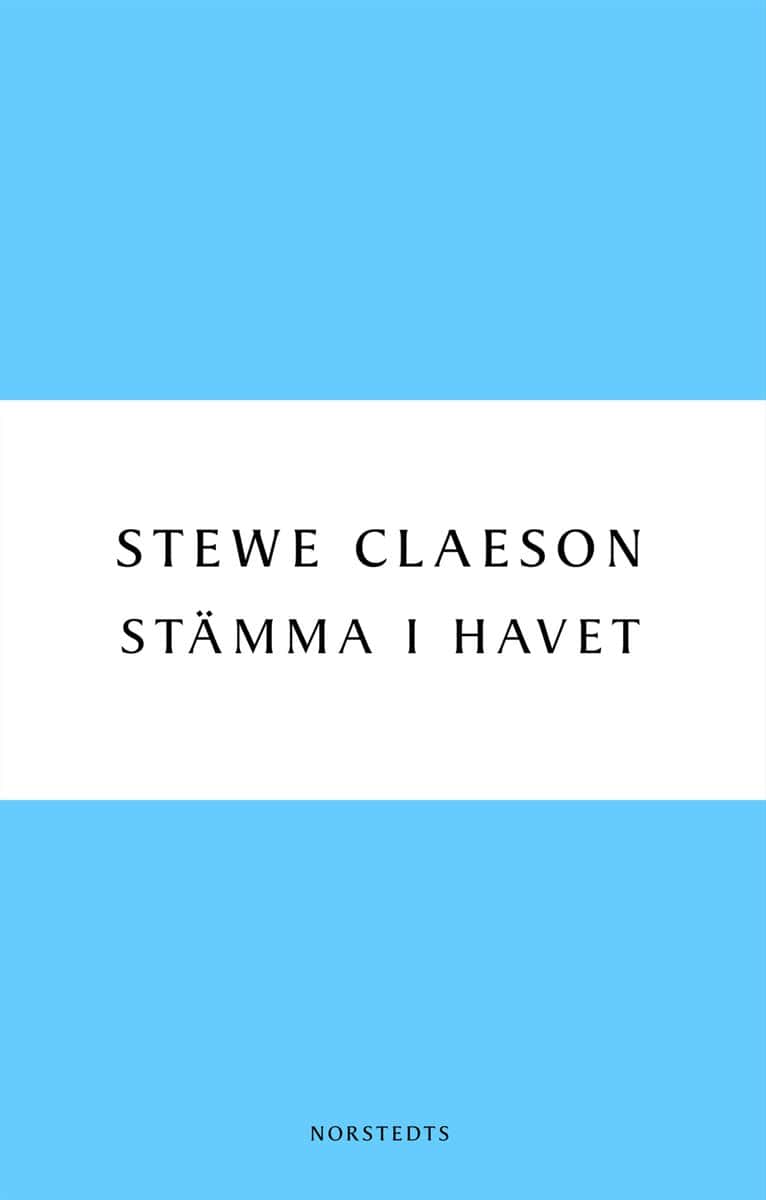 Stewe Claeson : Stämma i havet : bidrag till allmänna köldläran