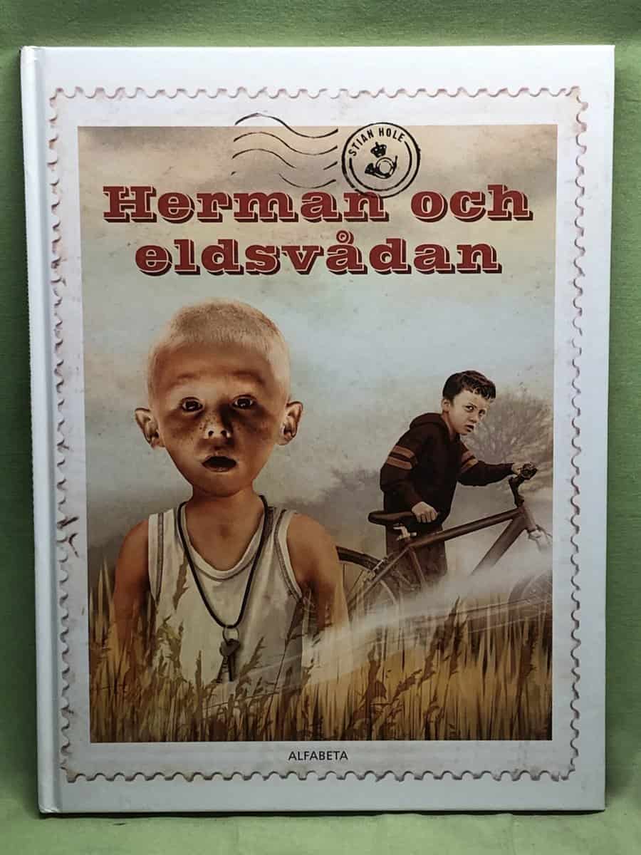 Stian Hole : Herman och eldsvådan