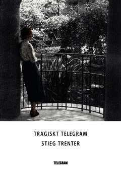 Stieg Trenter : Tragiskt telegram