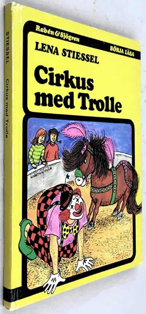 Stiessel, Lena ; Holmberg-Thor, Lisbeth : Cirkus med Trolle