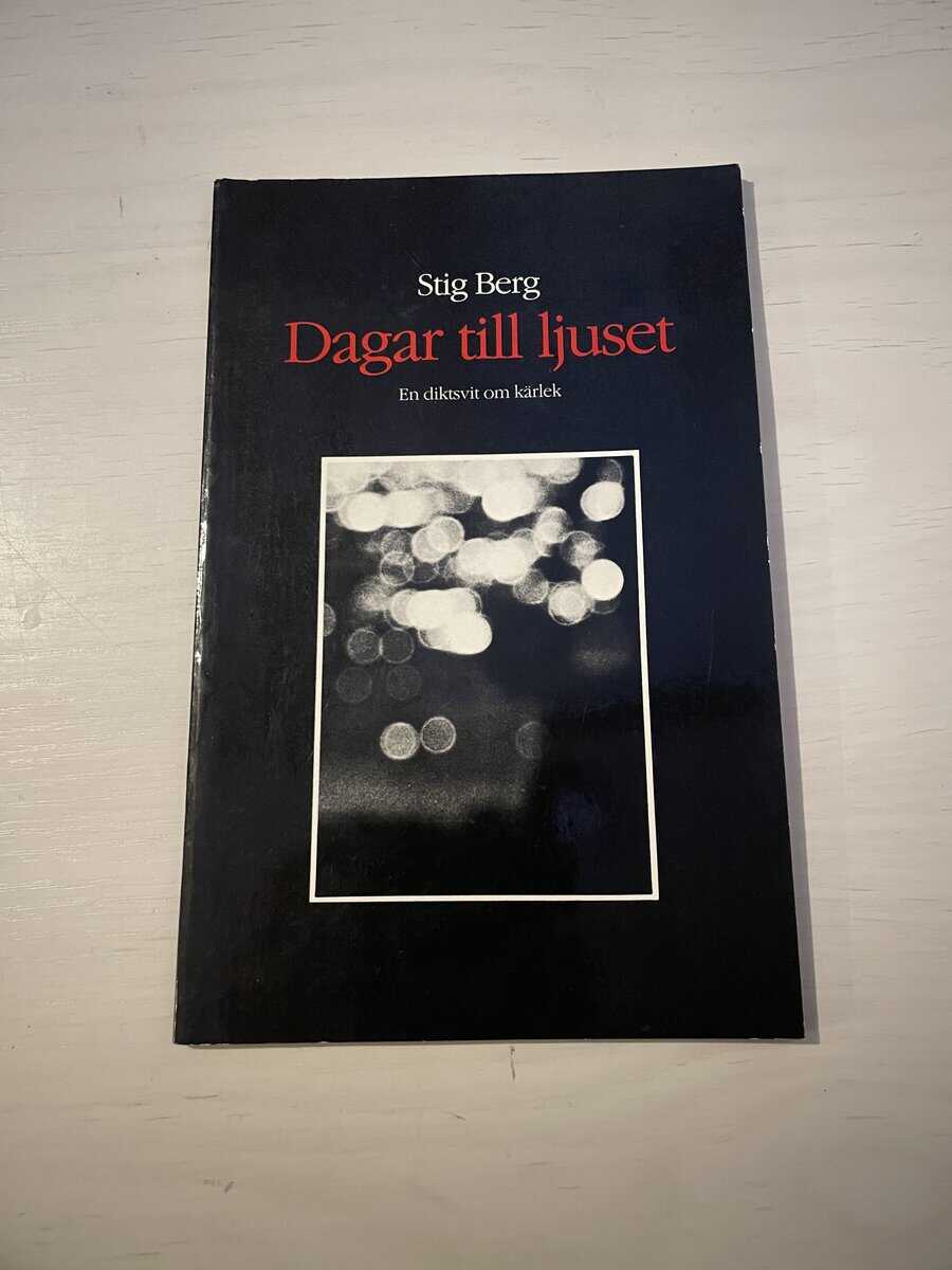 Stig Berg : Dagar till ljuset