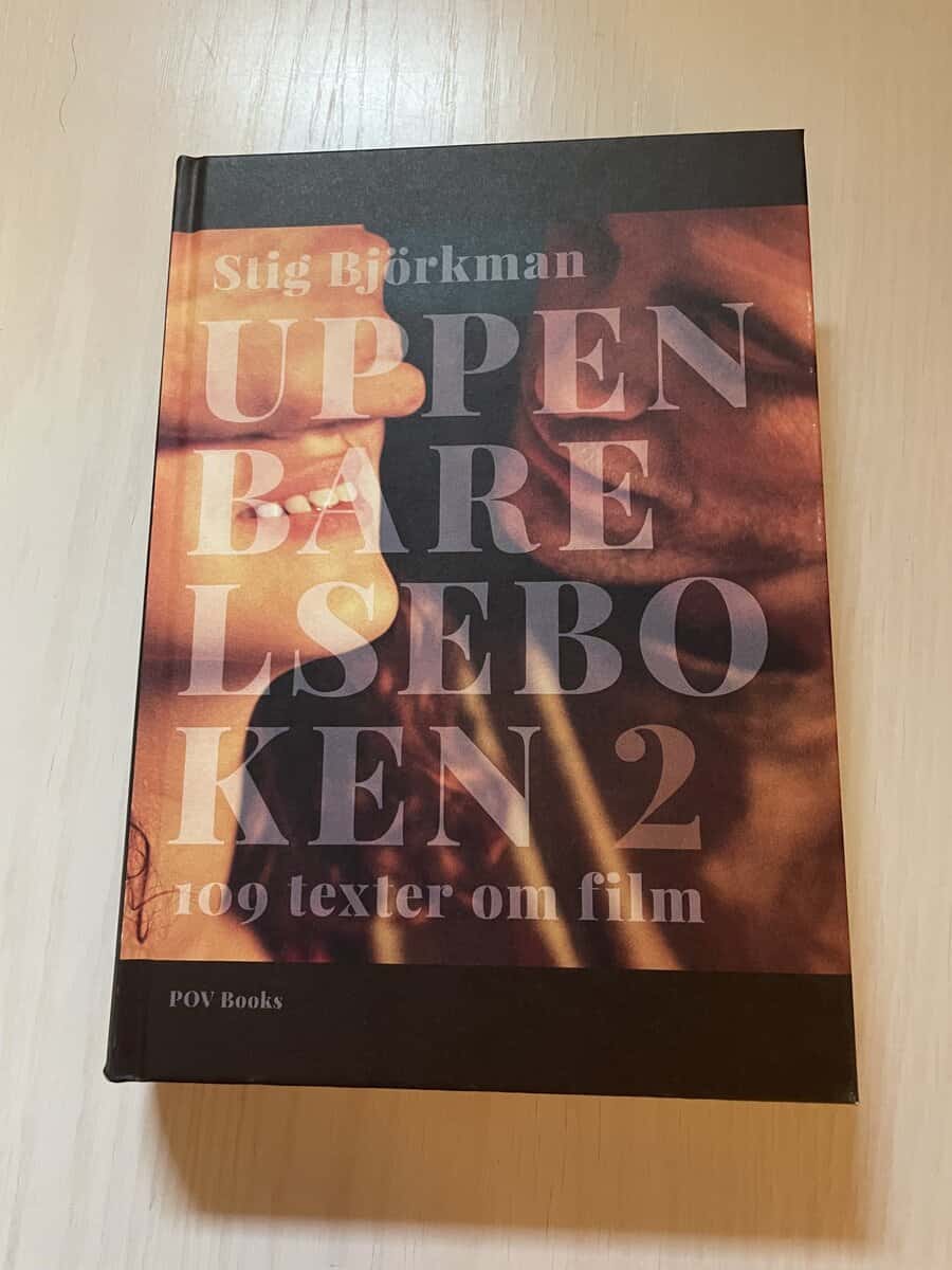 Stig Björkman : Uppenbarelseboken 2 - 109 texter om film