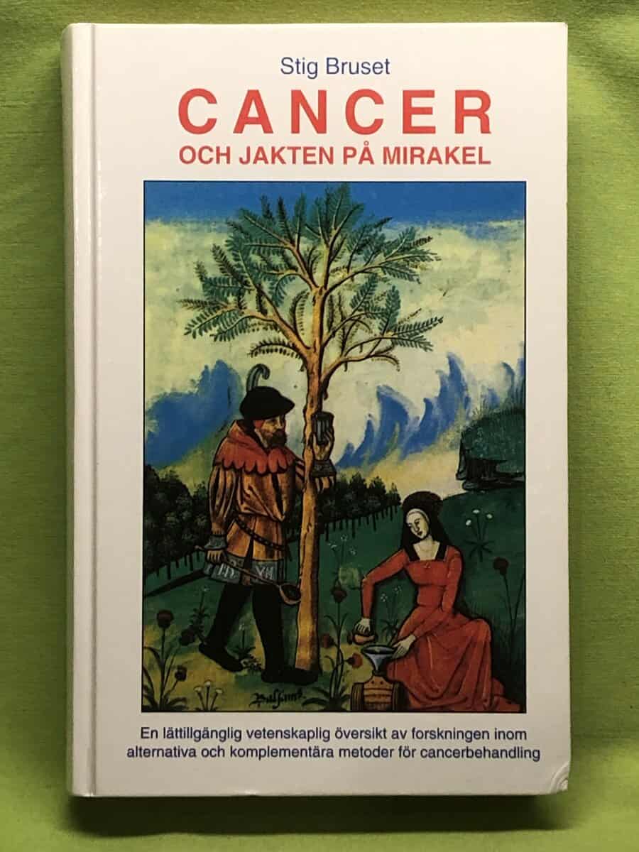 Stig Bruset : Cancer och jakten på mirakel