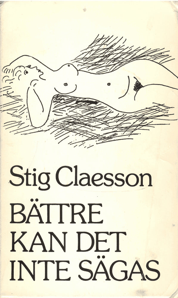 Stig Claesson : Bättre kan det inte sägas