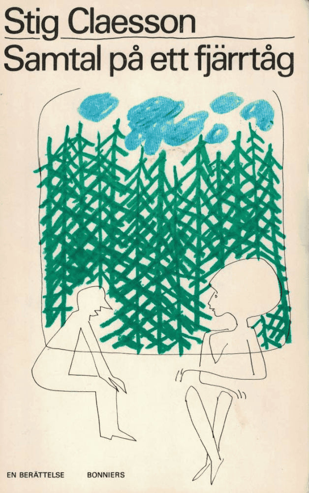 Stig Claesson : Samtal på ett fjärrtåg