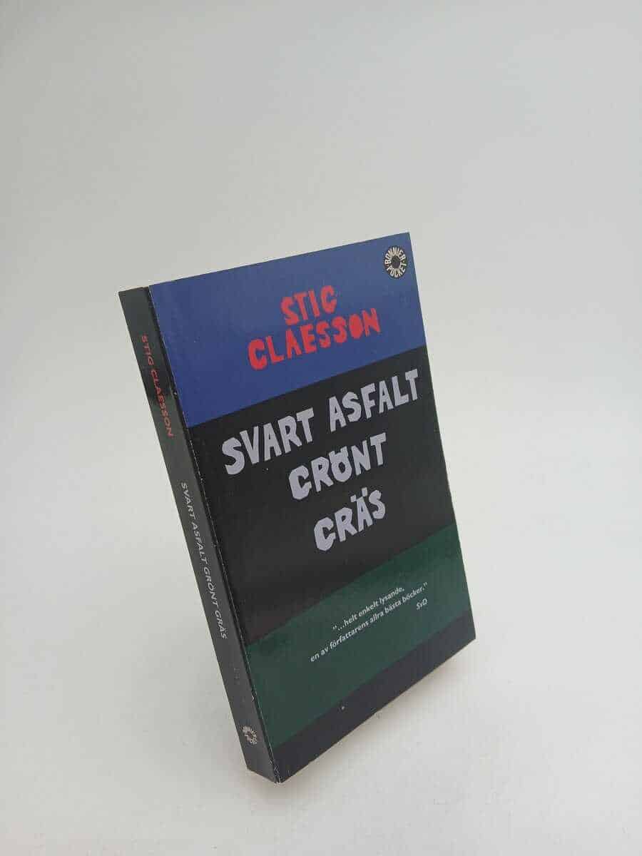Stig Claesson : Svart asfalt grönt gräs