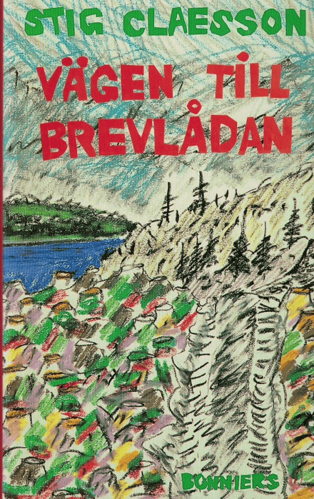 Stig Claesson : Vägen till brevlådan