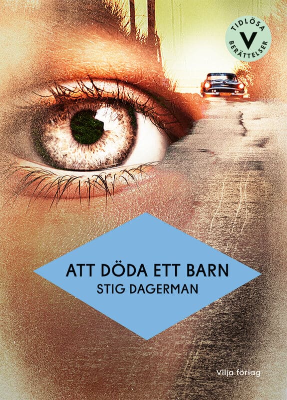 Stig Dagerman : Att döda ett barn (lättläst)