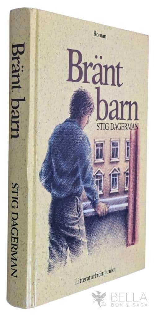 Stig Dagerman : Bränt barn