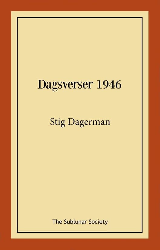 Stig Dagerman : Dagsverser 1946