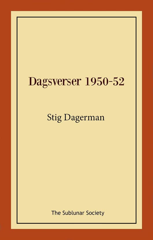 Stig Dagerman : Dagsverser 1950-52