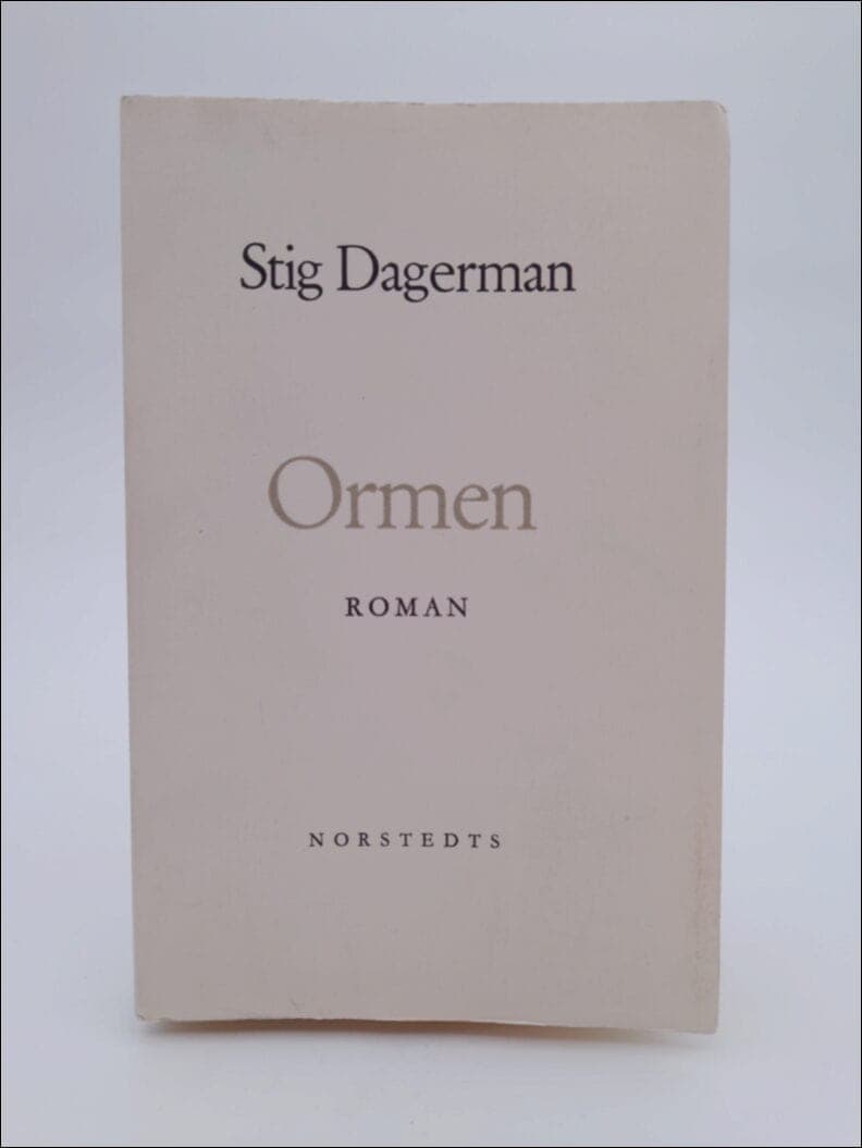 Stig Dagerman : Ormen