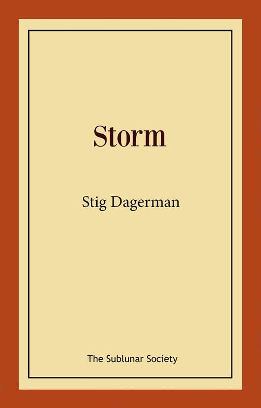 Stig Dagerman : Storm