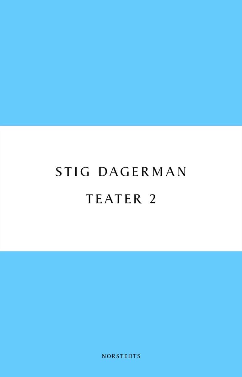 Stig Dagerman : Teater 2