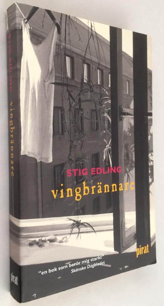 Stig Edling : Vingbrännare