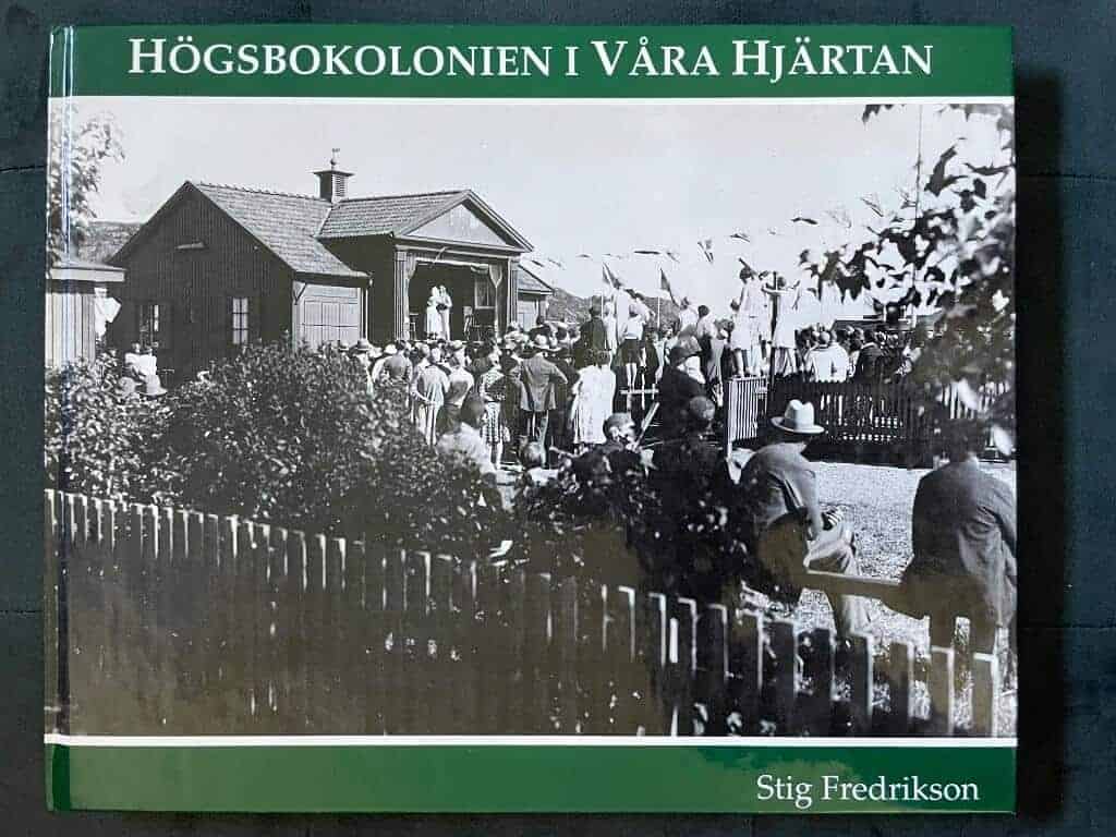 Stig Fredrikson : Högsbokolonien i våra hjärtan