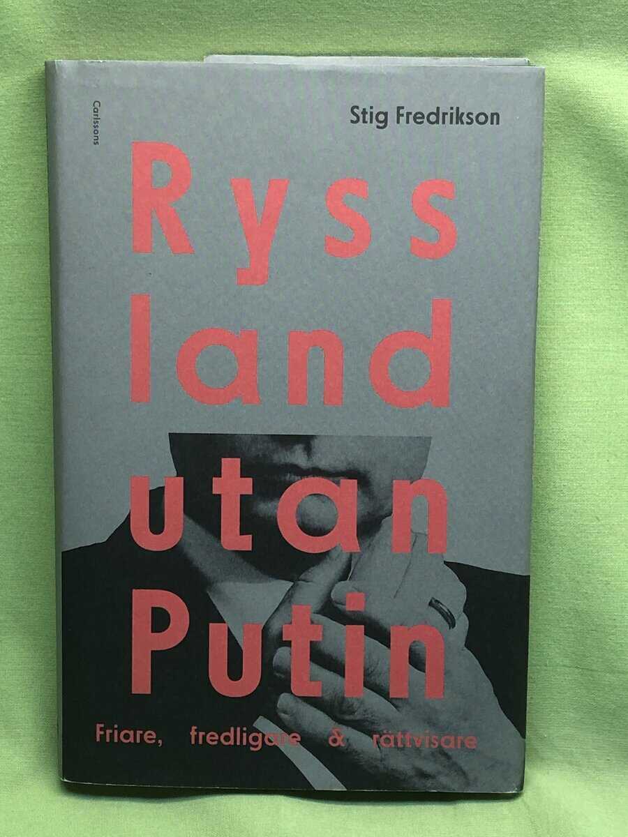 Stig Fredrikson : Ryssland utan Putin